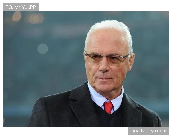 贝肯鲍尔足球理念重塑现代战术与精神，引领足坛新思潮